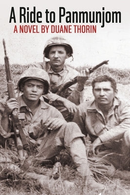 A Ride to Panmunjom by Thorin, Duane