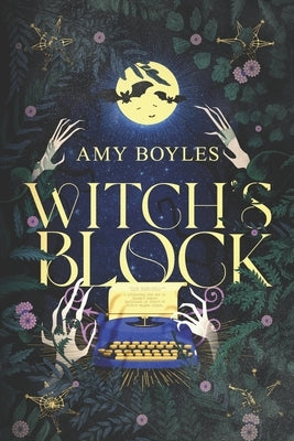 Witch's Block: The Accidental Medium Book One by Boyles, Amy