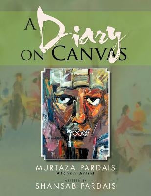A Diary on Canvas by Pardais, Shansab