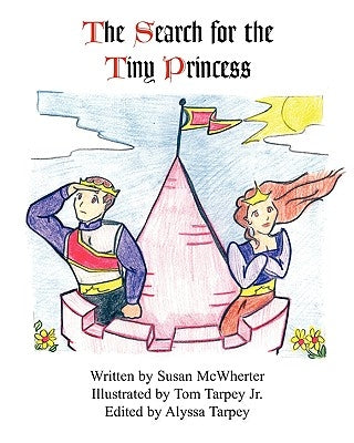 Search for the Tiny Princess by McWherter, Susie