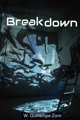 Breakdown by Zorn, W. Quinellipe
