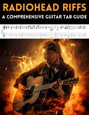 Radiohead Riffs: A Comprehensive Guitar Tab Guide by El Kahia, Hajiba