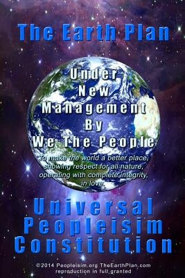 The Earth Plan Universal Peopleisim Constitution: Universal Peopleisim Constitution V2 by Boustred, Clive Frank