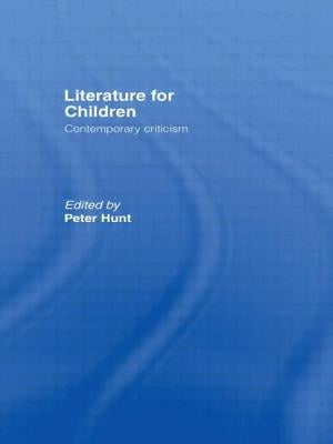 Literature For Children by Hunt, Peter