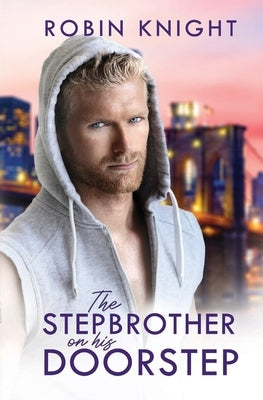 The Stepbrother on his Doorstep by Knight, Robin