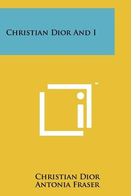 Christian Dior And I by Dior, Christian