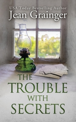 Trouble With Secrets by Grainger, Jean