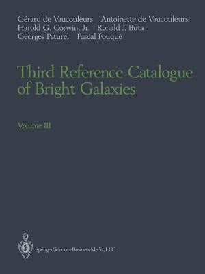 Third Reference Catalogue of Bright Galaxies: Volume III by Vaucouleurs, Gerard De