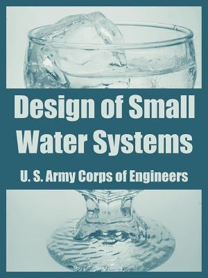 Design of Small Water Systems by U. S. Army Corps of Engineers