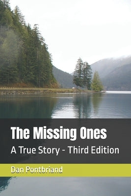 The Missing Ones by Pontbriand, Dan