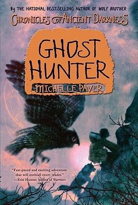 Chronicles of Ancient Darkness #6: Ghost Hunter by Paver, Michelle