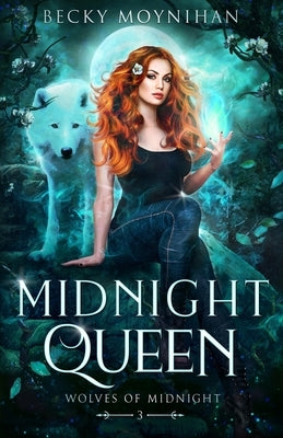 Midnight Queen by Moynihan, Becky