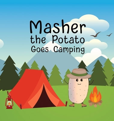 Masher the Potato Goes Camping by Newton, Rhonda