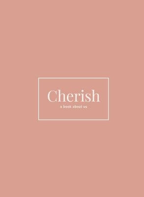 Cherish: A Book About Us by Mauger, Shaela