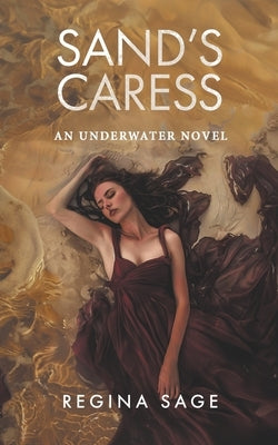 Sand's Caress by Sage, Regina