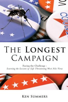 The Longest Campaign by Summers, Ken