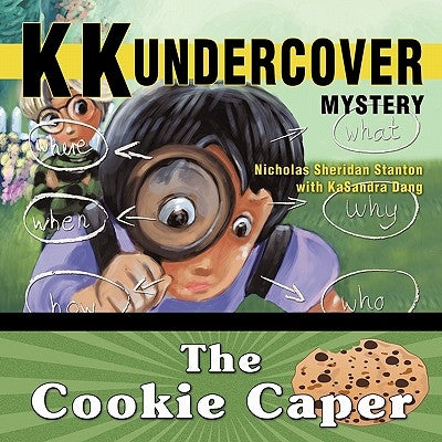 KK Undercover Mystery: The Cookie Caper by Stanton, Nicholas Sheridan