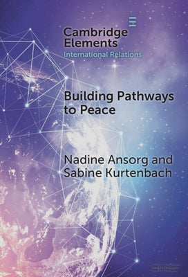 Building Pathways to Peace by Ansorg, Nadine
