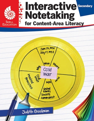 Interactive Notetaking for Content-Area Literacy, Secondary by Goodman, Judith