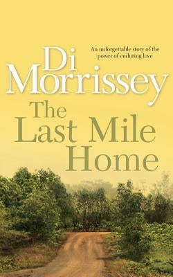 The Last Mile Home by Morrissey, Di