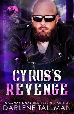 Cyrus's Revenge: An Iron Howlers MC novel by Tallman, Darlene