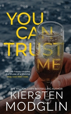 You Can Trust Me by Modglin, Kiersten