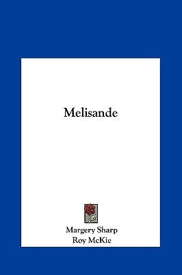 Melisande by Sharp, Margery