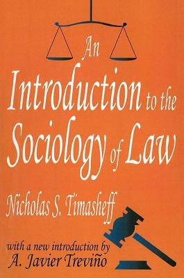 An Introduction to the Sociology of Law by Timasheff, Nicholas Sergeyevitch