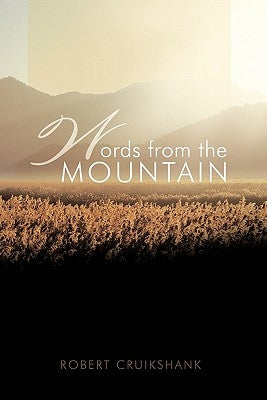 Words from the Mountain by Cruikshank, Robert