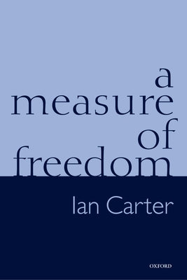 A Measure of Freedom by Carter, Ian