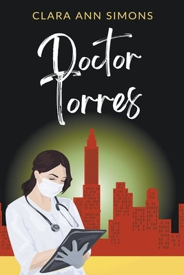 Doctor Torres by Simons, Clara Ann