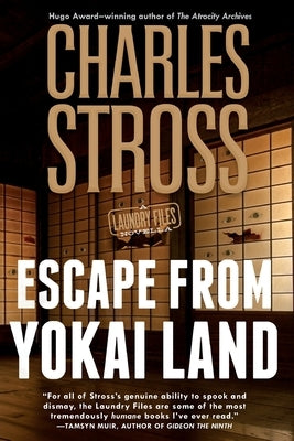 Escape from Yokai Land: A Laundry Files Novella by Stross, Charles