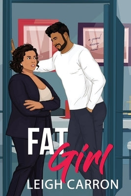 Fat Girl by Carron, Leigh