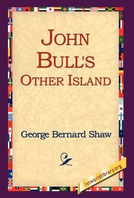 John Bull's Other Island by Shaw, George Bernard