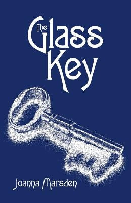 The Glass Key by Marsden, Joanna