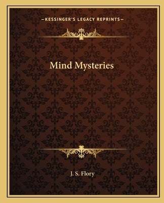 Mind Mysteries by Flory, J. S.