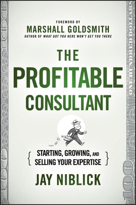 Profitable Consultant by Niblick, Jay