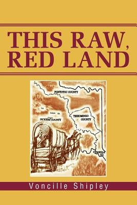 This Raw, Red Land by Shipley, Voncille