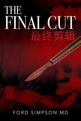 The Final Cut: 最终剪辑 by Simpson, Ford