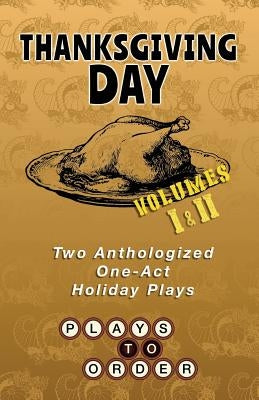 Thanksgiving Day: Two Anthologized One-Act Plays by Beardsley, Brandon