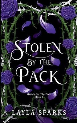 Stolen by The Pack by Sparks, Layla