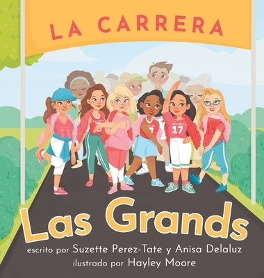 La Carrera Las Grands by Perez-Tate, Suzette