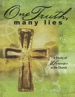 One truth, Many Lies by Rottmann, Erik