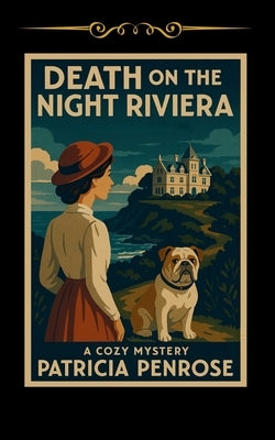 Death on the Night Riviera: An Alberta Holdaway Mystery by Penrose, Patricia