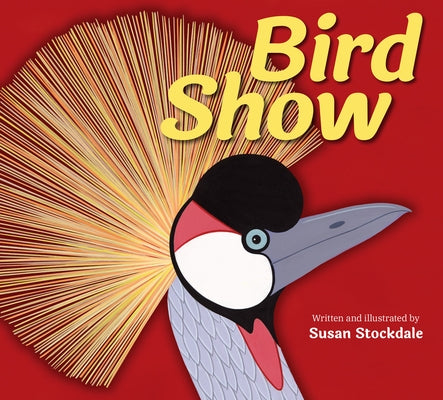 Bird Show by Stockdale, Susan