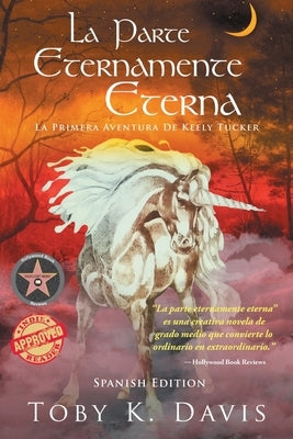 La Parte Eternamente Eterna-La primera aventura de Keely Tucker by Davis, Toby K.
