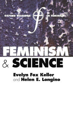 Feminism and Science by Keller, Evelyn Fox