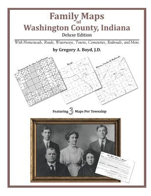 Family Maps of Washington County, Indiana by Boyd J. D., Gregory a.