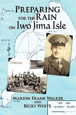 Preparing for the Rain on Iwo Jima Isle by Walker, Marion Frank