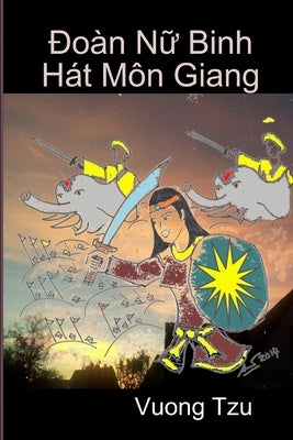 Doan Nu Binh Hat Mon Giang by Tzu, Vuong